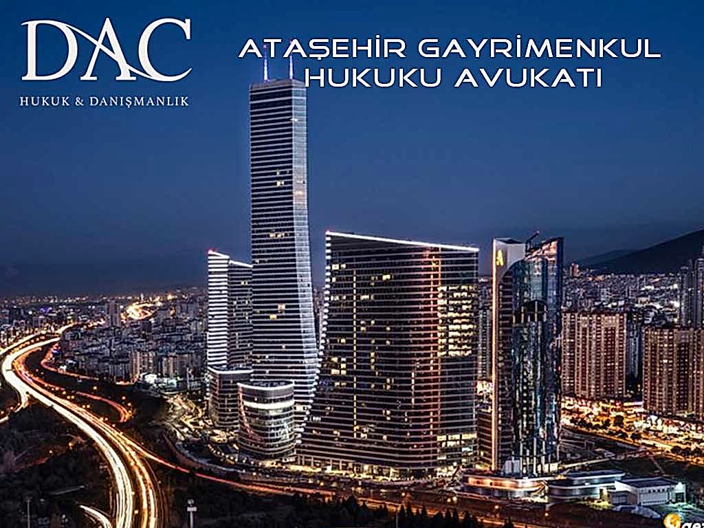 Ataşehir Gayrimenkul Hukuku Avukatı
