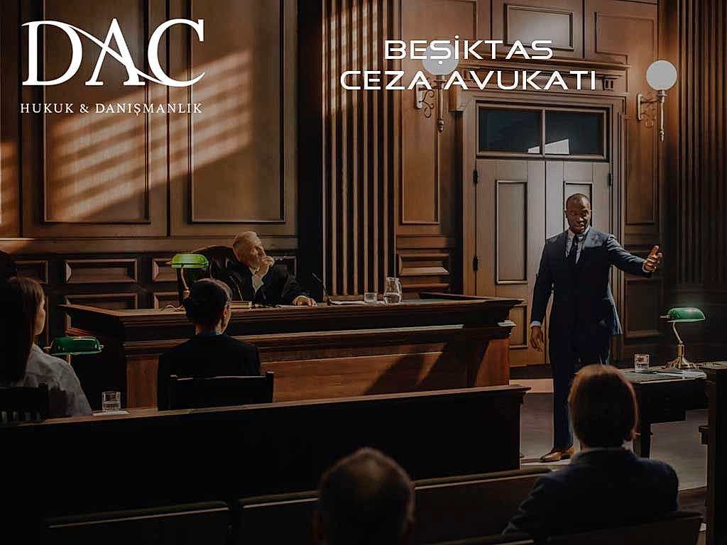 Beşiktaş Ceza Avukatı | Hukuk Bürosu