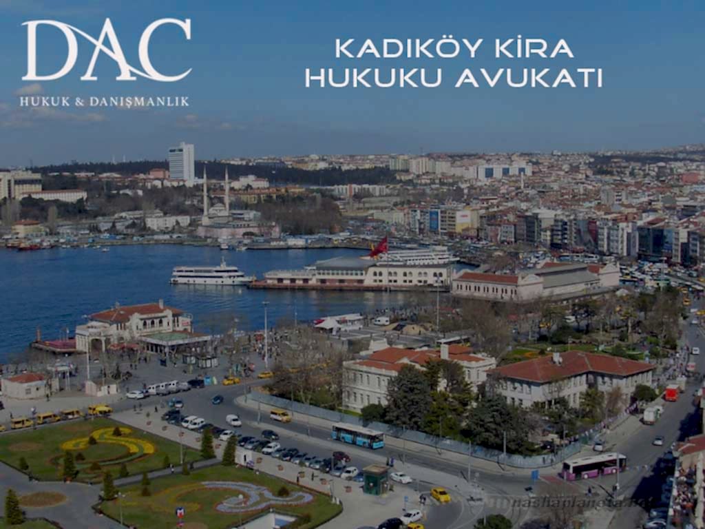 Kadıköy Kira Hukuku Avukatı | Hukuk Bürosu